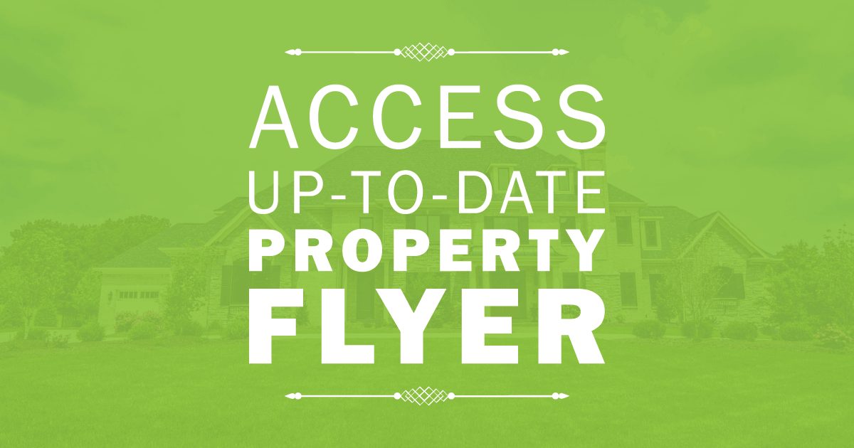 Access Up-To-Date Property Flyer